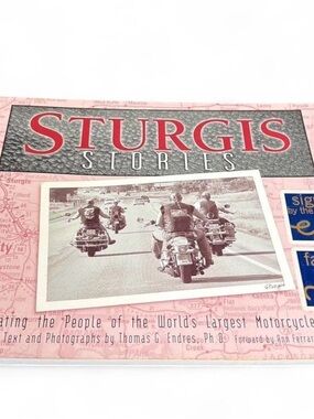 Sturgis Stories: Celebrating the People of the World's Largest Motorcycle Rally